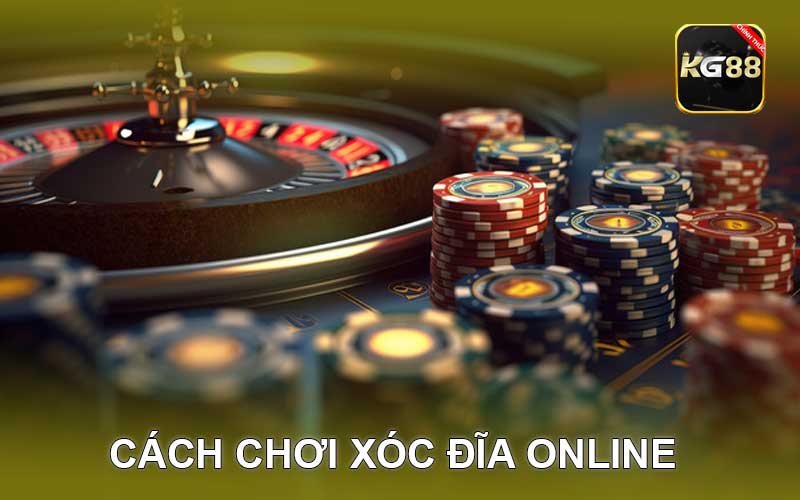 Cách Chơi Xóc Đĩa Online